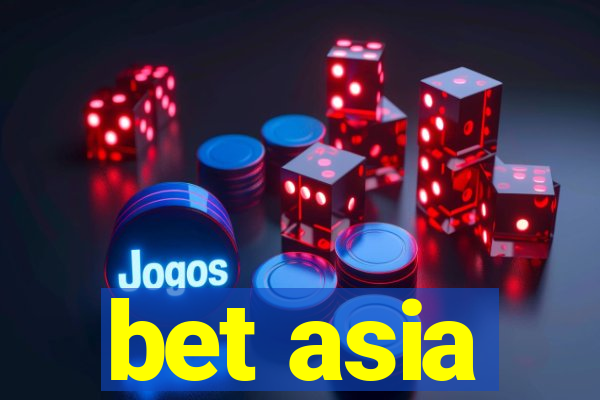 bet asia