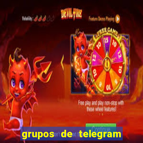 grupos de telegram mais 18