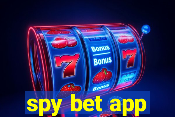 spy bet app