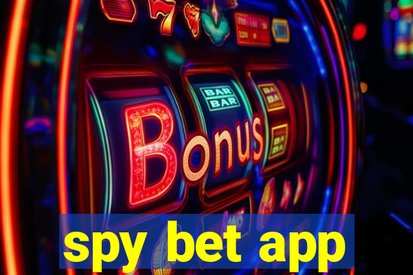 spy bet app