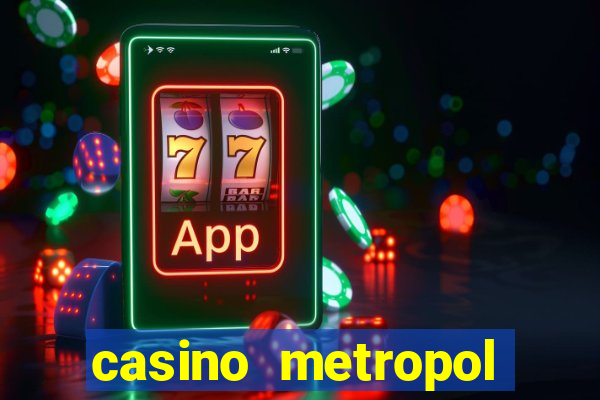 casino metropol güvenilir mi