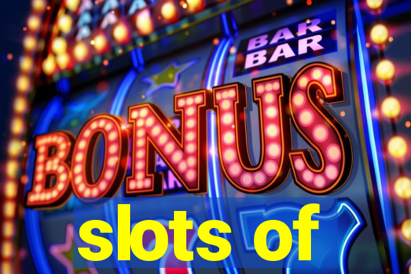 slots of