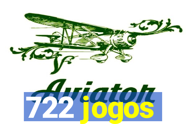 722 jogos