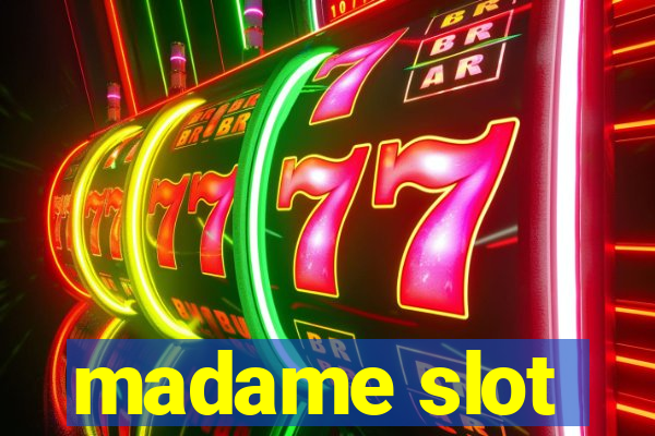 madame slot