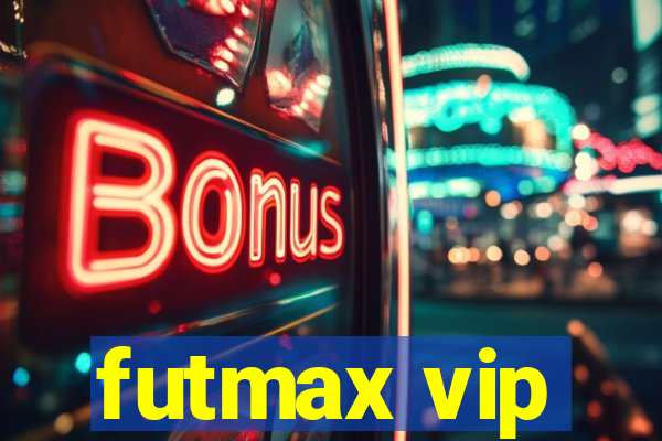 futmax vip