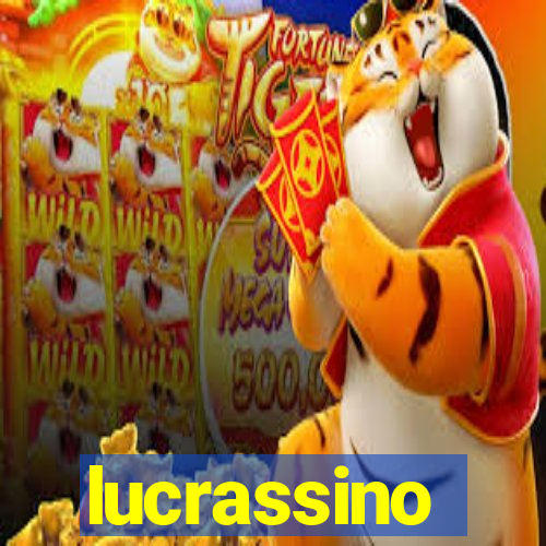 lucrassino