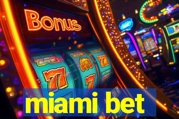 miami bet