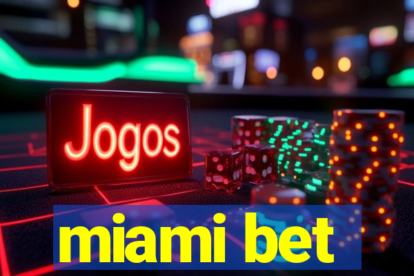 miami bet