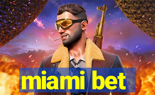 miami bet