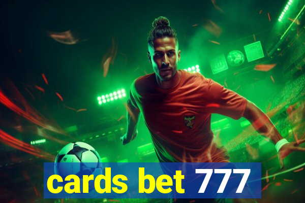 cards bet 777