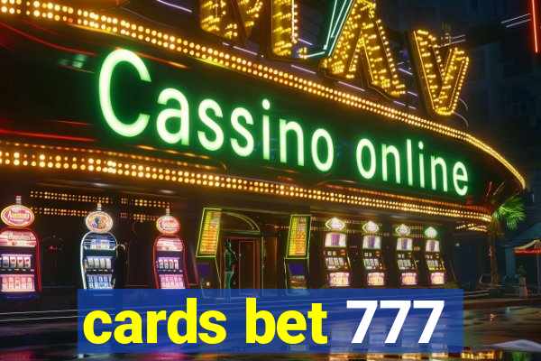 cards bet 777