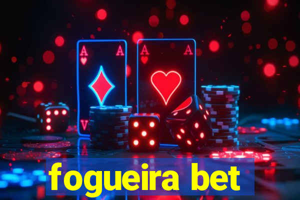 fogueira bet