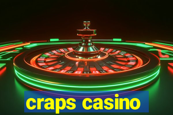 craps casino