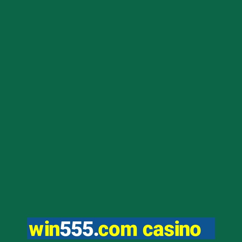 win555.com casino