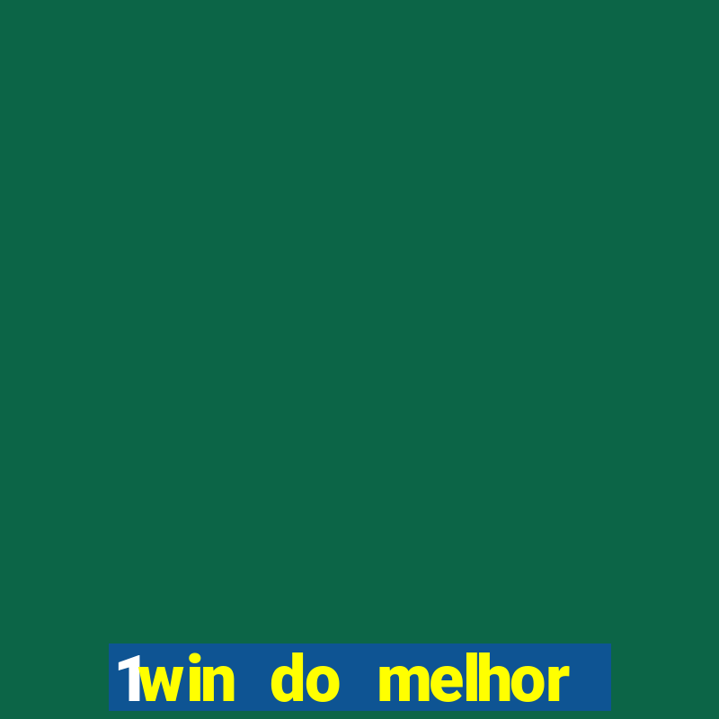 1win do melhor casino 1win cdigo promocional jogos de casino