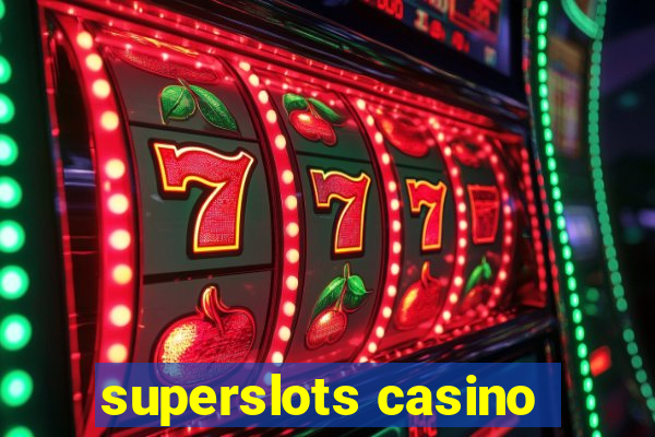 superslots casino