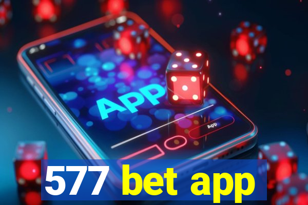 577 bet app