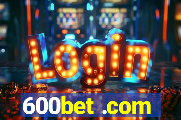 600bet .com