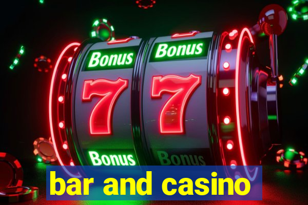 bar and casino