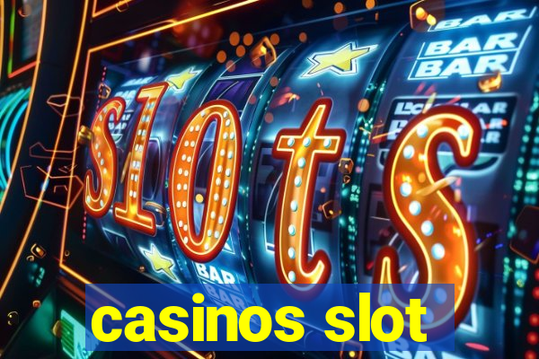 casinos slot