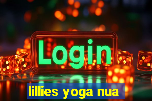 lillies yoga nua