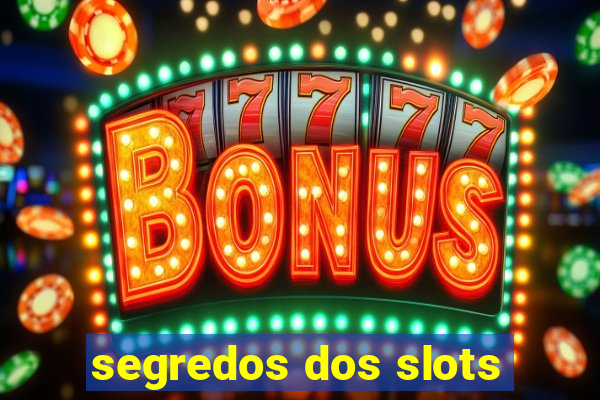 segredos dos slots