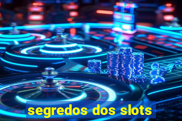 segredos dos slots