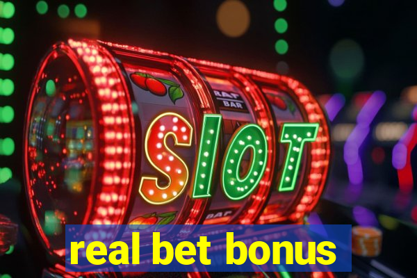 real bet bonus