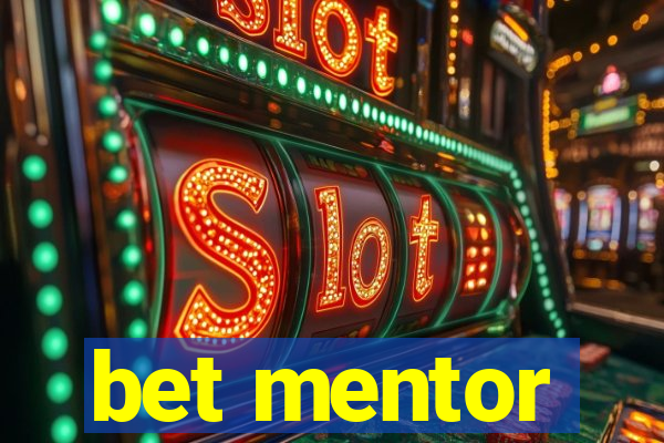 bet mentor