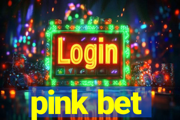 pink bet