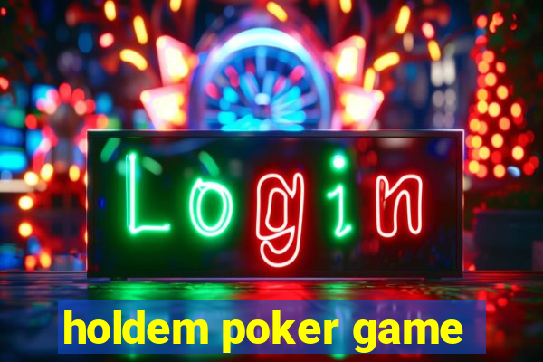 holdem poker game