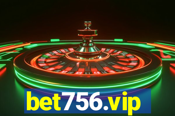 bet756.vip