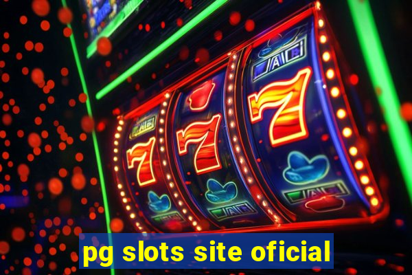 pg slots site oficial