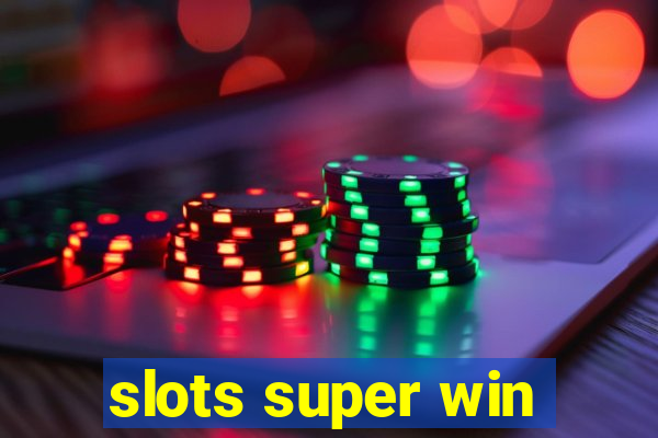 slots super win