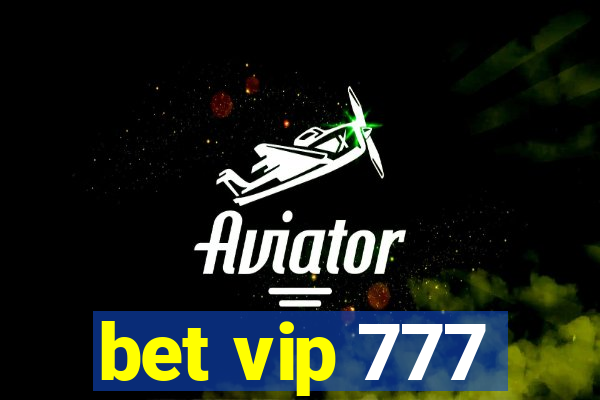 bet vip 777