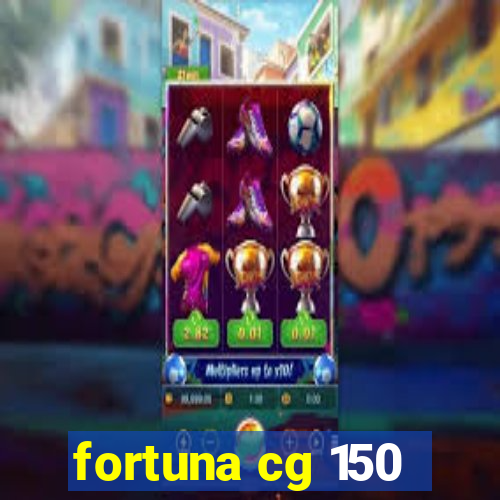 fortuna cg 150