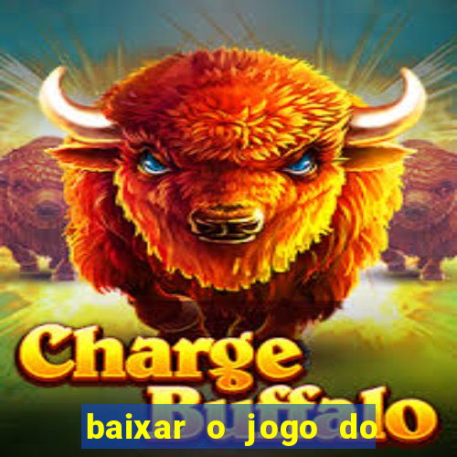 baixar o jogo do tigre original