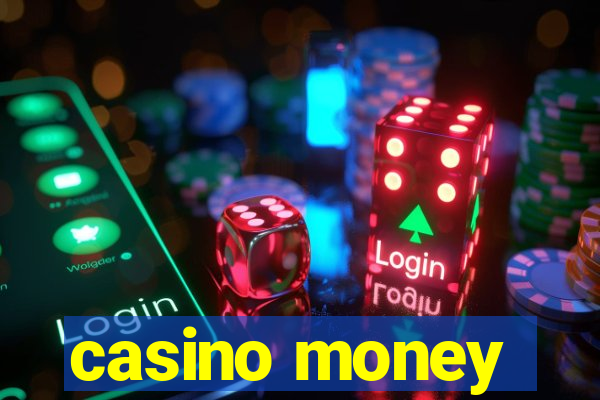 casino money