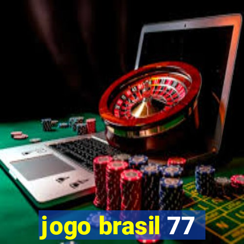 jogo brasil 77