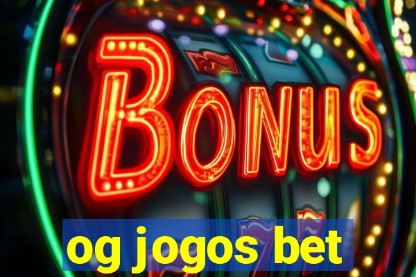 og jogos bet