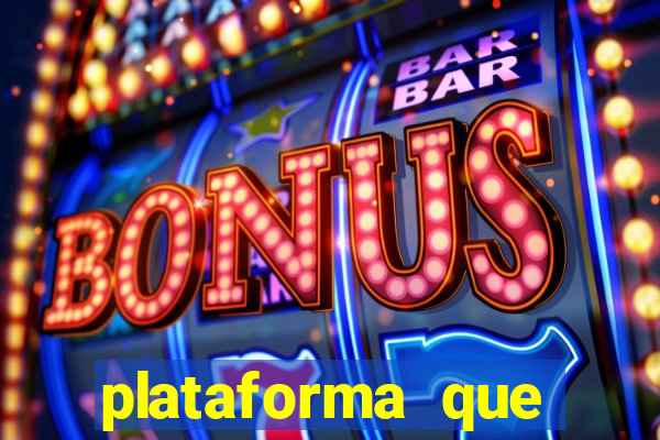 plataforma que est谩 pagando hoje