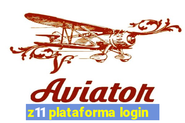 z11 plataforma login