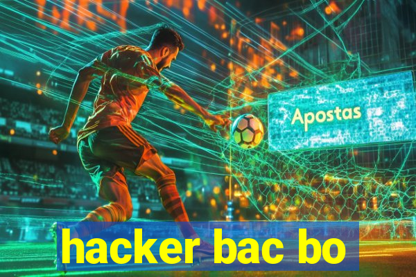 hacker bac bo