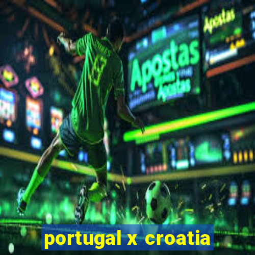 portugal x croatia