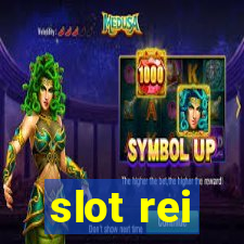 slot rei