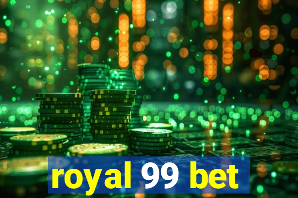 royal 99 bet