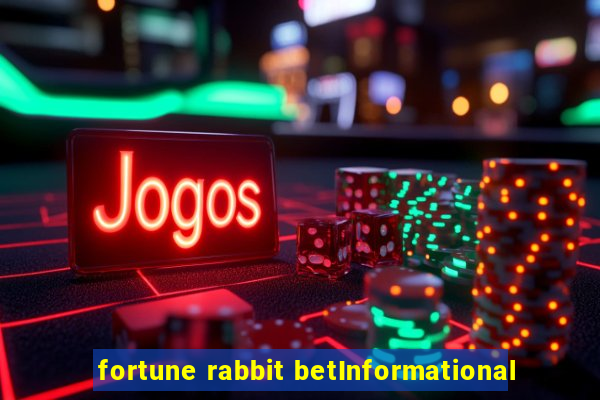 fortune rabbit betInformational