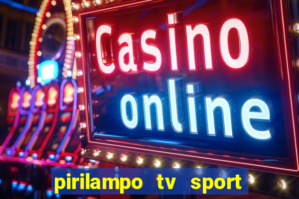 pirilampo tv sport tv 5