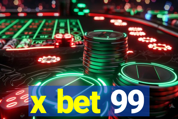 x bet 99