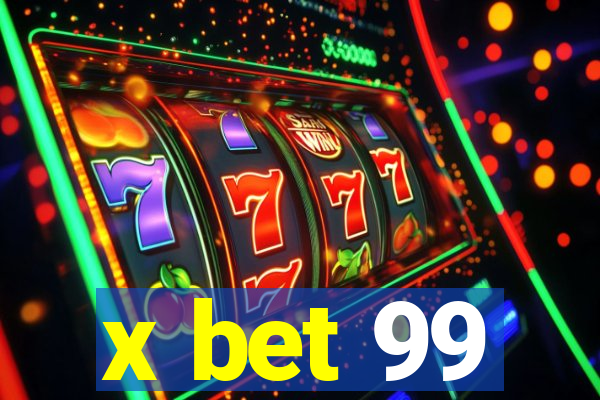 x bet 99